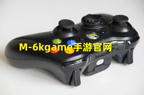 M-6kgame手游官网